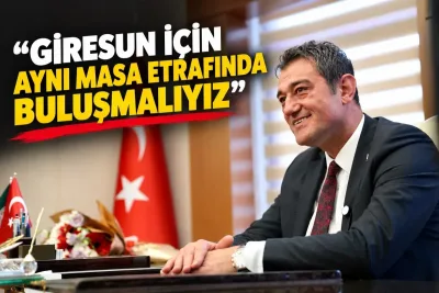 Başkan Köse’den Giresun için ortak hareket çağrısı
